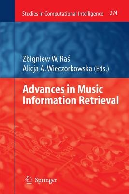 Advances in Music Information Retrieval - Ras, Zbigniew W. (Editor), and Wieczorkowska, Alicja (Editor)