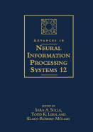Advances in Neural Information Processing Systems 12: Proceedings of the 1999 Conference