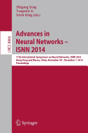 Advances in Neural Networks - Isnn 2014: 11th International Symposium on Neural Networks, Isnn 2014, Hong Kong and Macao, China, November 28 -- December 1, 2014. Proceedings