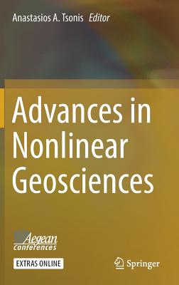 Advances in Nonlinear Geosciences - Tsonis, Anastasios A (Editor)