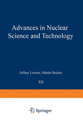 Advances in Nuclear Science and Technology - Becker, Martin (Editor)