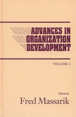 Advances in Organizational Development, Volume 2 - Massarik, Fred