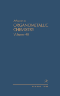 Advances in Organometallic Chemistry: Volume 48