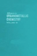 Advances in Organometallic Chemistry - Stone, F Gordon A (Editor)