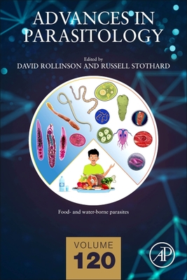 Advances in Parasitology: Volume 120 - Rollinson, David (Editor), and Stothard, Russell (Editor)