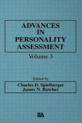 Advances in Personality Assessment: Volume 3 - Spielberger, Charles D (Editor), and Butcher, J N (Editor)