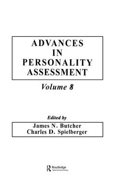 Advances in Personality Assessment: Volume 8 - Butcher, James N, Dr. (Editor), and Spielberger, Charles D (Editor)