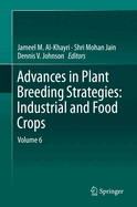 Advances in Plant Breeding Strategies: Industrial and Food Crops: Volume 6