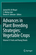 Advances in Plant Breeding Strategies: Vegetable Crops: Volume 9: Fruits and Young Shoots