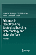 Advances in Plant Breeding Strategies, Volume 1: Breeding, Biotechnology and Molecular Tools