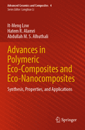 Advances in Polymeric Eco-composites and Eco-Nanocomposites: Synthesis, Properties, and Applications