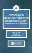 Advances in Pregnancy-Related Protein Research Functional and Clinical Applications