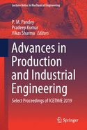 Advances in Production and Industrial Engineering: Select Proceedings of Icetmie 2019
