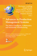 Advances in Production Management Systems. The Path to Intelligent, Collaborative and Sustainable Manufacturing: IFIP WG 5.7 International Conference, APMS 2017, Hamburg, Germany, September 3-7, 2017, Proceedings, Part II