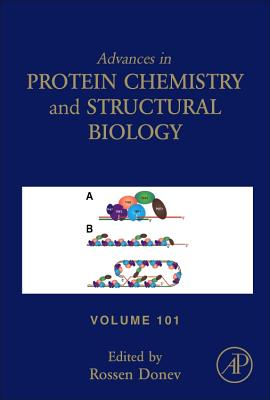 Advances in Protein Chemistry and Structural Biology: Volume 101 - Donev, Rossen (Editor)