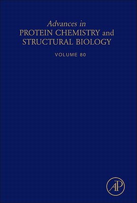 Advances in Protein Chemistry and Structural Biology: Volume 80 - Donev, Rossen (Editor)