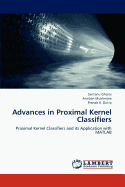 Advances in Proximal Kernel Classifiers