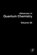 Advances in Quantum Chemistry: Applications of Theoretical Methods to Atmospheric Science Volume 55