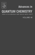 Advances in Quantum Chemistry: Theory of the Interaction of Swift Ions with Matter, Part 2 Volume 46