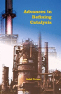 Advances in Refining Catalysis