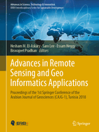 Advances in Remote Sensing and Geo Informatics Applications: Proceedings of the 1st Springer Conference of the Arabian Journal of Geosciences (Cajg-1), Tunisia 2018