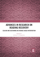 Advances in Research on Reading Recovery: Scaling and Sustaining an Evidence-Based Intervention