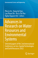Advances in Research on Water Resources and Environmental Systems: Selected papers of the 2nd International Conference on Geo-Spatial Technologies and Earth Resources 2022