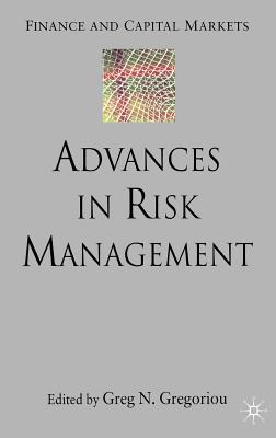 Advances in Risk Management - Gregoriou, G (Editor)