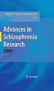 Advances in Schizophrenia Research 2009