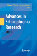 Advances in Schizophrenia Research 2009