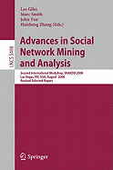 Advances in Social Network Mining and Analysis: Second International Workshop, Snakdd 2008, Las Vegas, Nv, Usa, August 24-27, 2008. Revised Selected Papers