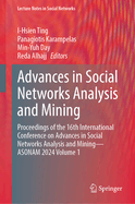 Advances in Social Networks Analysis and Mining: Proceedings of the 16th International Conference on Advances in Social Networks Analysis and Mining - ASONAM 2024 Volume 1