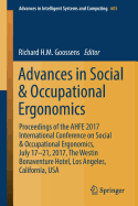 Advances in Social & Occupational Ergonomics: Proceedings of the Ahfe 2017 International Conference on Social & Occupational Ergonomics, July 17-21, 2017, the Westin Bonaventure Hotel, Los Angeles, California, USA