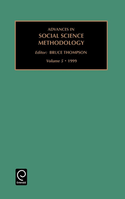 Advances in Social Science Methodology - Thompson, Bruce (Editor)