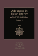 Advances in Solar Energy: An Annual Review of Research and Development Volume 2