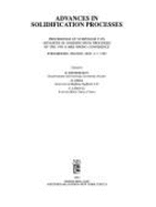 Advances in Solidification Processes: Proceedings of the Symposium F on Advances in Solidification Processes of the 1993 E-Mrs Spring Conference, Strasbourg, France, May 4-7, 1993 - Fredriksson, H