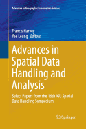 Advances in Spatial Data Handling and Analysis: Select Papers from the 16th Igu Spatial Data Handling Symposium