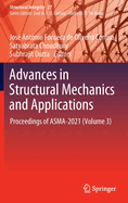 Advances in Structural Mechanics and Applications: Proceedings of ASMA-2021 (Volume 3)