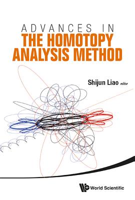 Advances in the Homotopy Analysis Method - Liao, Shijun (Editor)