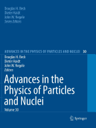 Advances in the Physics of Particles and Nuclei, Volume 30