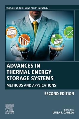 Advances in Thermal Energy Storage Systems: Methods and Applications - Cabeza, Luisa F (Editor)