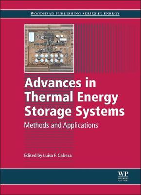 Advances in Thermal Energy Storage Systems: Methods and Applications - Cabeza, Luisa F. (Editor)