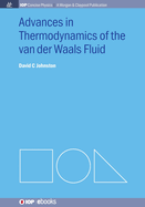 Advances in Thermodynamics of the Van Der Waals Fluid