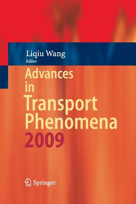 Advances in Transport Phenomena: 2009 - Wang, Liqiu (Editor)