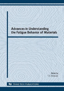 Advances in Understanding the Fatigue Behavior of Materials: (Key Engineering Materials; Vs.378-379)