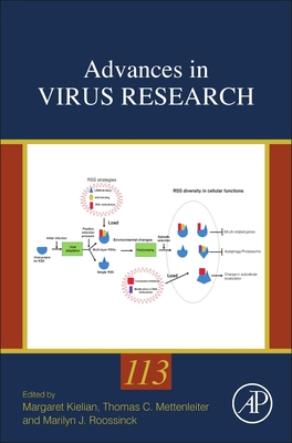 Advances in Virus Research: Volume 113 - Kielian, Margaret (Editor), and Mettenleiter, Thomas (Editor), and Roossinck, Marilyn J (Editor)