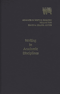 Advances in Writing Research, Volume 2: Writing in Academic Disciplines