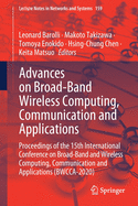 Advances on Broad-Band Wireless Computing, Communication and Applications: Proceedings of the 15th International Conference on Broad-Band and Wireless Computing, Communication and Applications (BWCCA-2020)