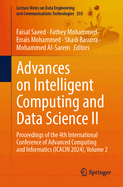 Advances on Intelligent Computing and Data Science II: Proceedings of the 4th International Conference of Advanced Computing and Informatics (ICACIN 2024), Volume 1