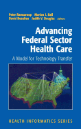 Advancing Federal Sector Health Care: A Model for Technology Transfer